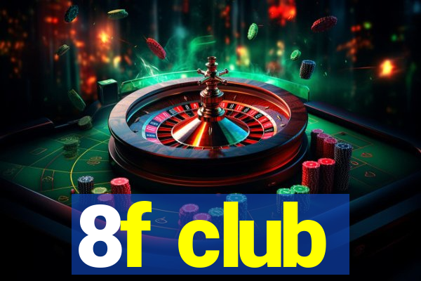 8f club